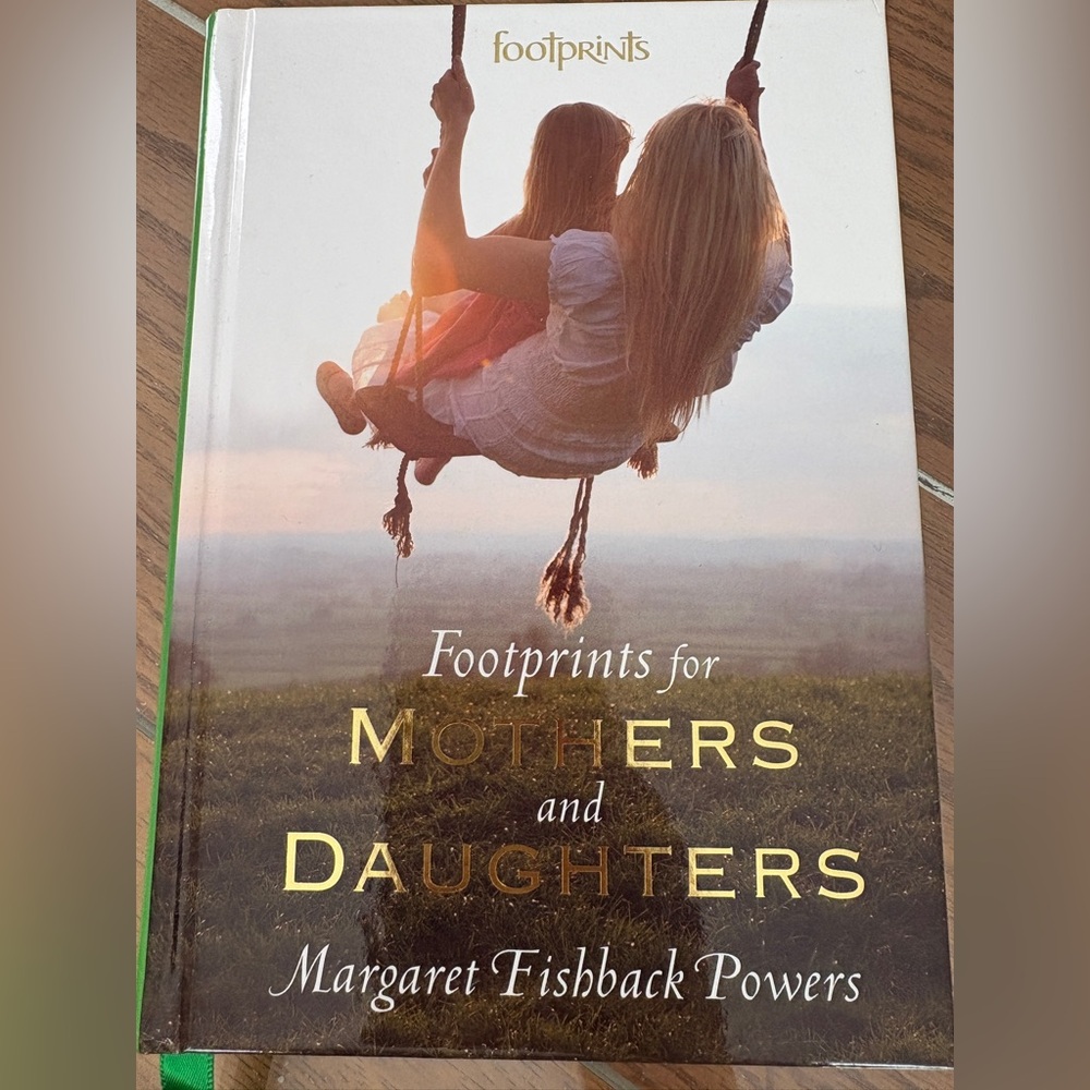 Footprints for Mothers and Daughters - Margaret Fishback Powers